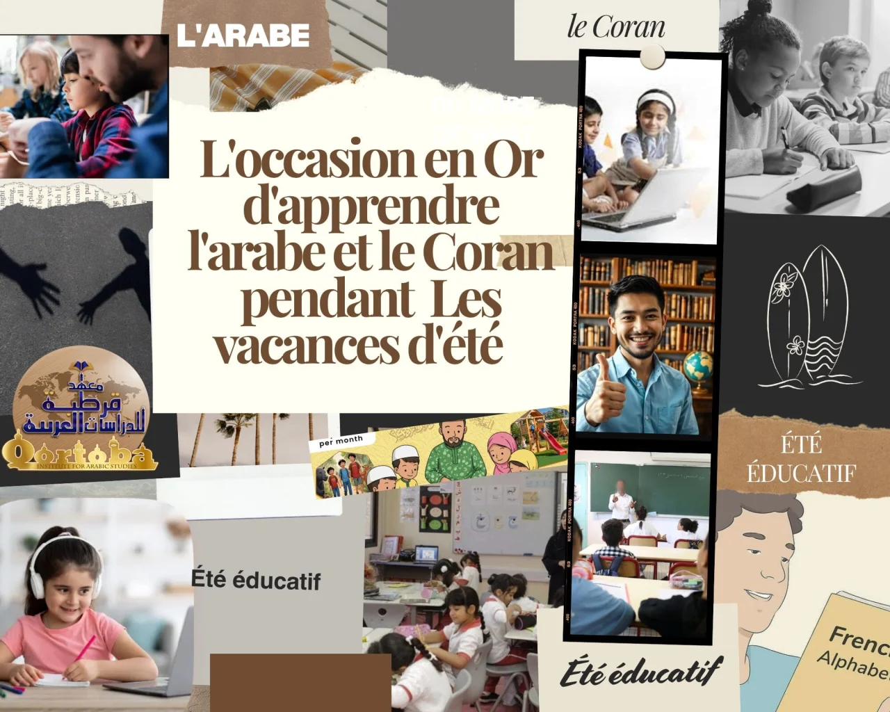 L'occasion en Or  d'apprendre l'arabe et le Coran pendant les vacances d'été