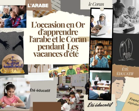 L'occasion en Or  d'apprendre l'arabe et le Coran pendant les vacances d'été