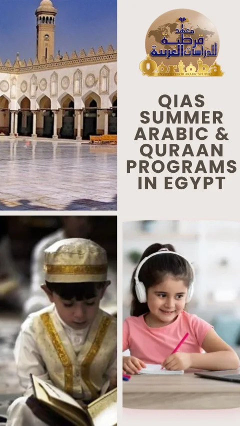QIAS Summer Arabic & Quraan Programs in Egypt (1)
