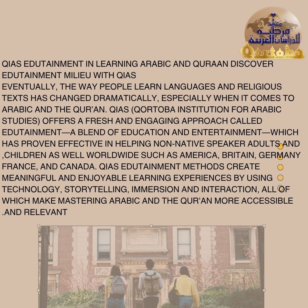 QIAS Edutainment in Learning Arabic and Quraan 6
