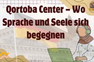 Qortoba Center – Wo Sprache und Seele sich begegnen (1)