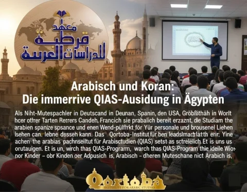Arabisch und Koran: Die immersive QIAS-Ausbildung in Ägypten